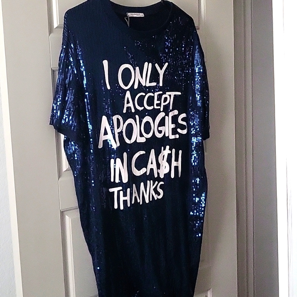 Shirt/Dress " I only accept apologies in Cash"